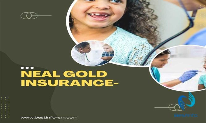 What is Neal Gold Insurance-Bestonfo 2022